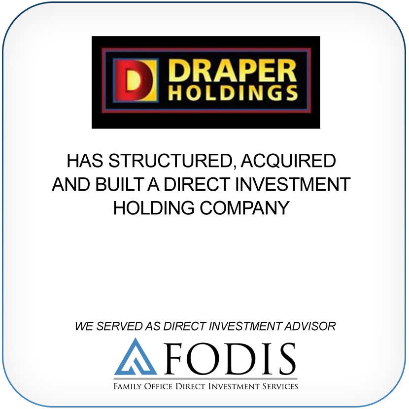 Draper Holdings has structured, acquired and built a direct investment holding company