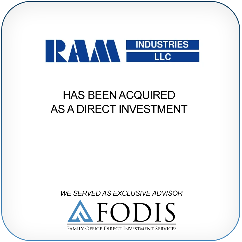 RAM Industries LLC has been acquired as a direct investment